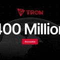 TRON Surpasses 400 Million Accounts as Total Transfer Volume Nears $30 Trillion