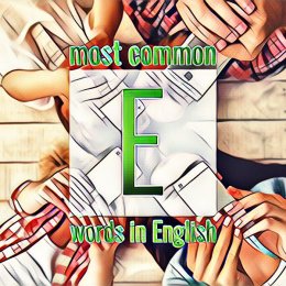 List of Frequently Used English Words Starting with the Letter E